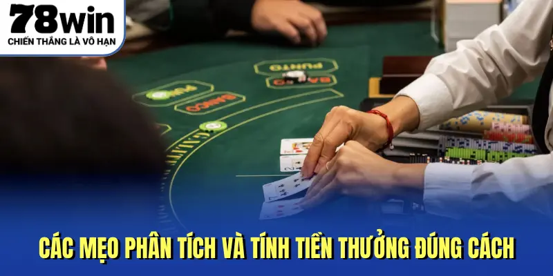 Các mẹo phân tích và tính tiền thưởng đúng cách