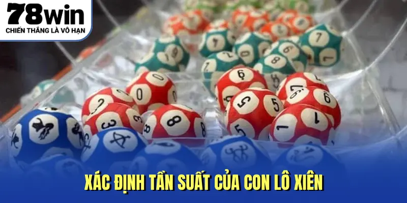 Xác định tần suất của con lô xiên